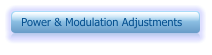 Power & Modulation Adjustments